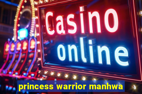 princess warrior manhwa